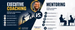 Executive Coaching vs. Mentoring comparison showing coaching for future growth and mentoring through experience